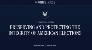 6 disturbing ways trump’s executive order reshapes u. S. Elections 3 6 disturbing ways trump’s executive order reshapes u. S. Elections